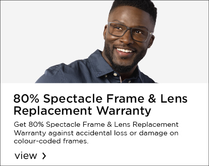 80% Spectacle Frame & Lens Replacement Warranty
